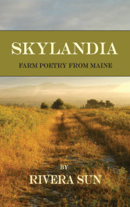Skylandia: Farm Poetry From Maine